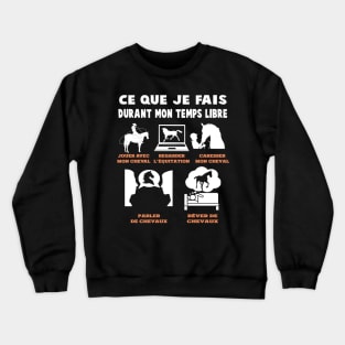 drole cadeaux cheval d'équitation , poney pour cavaliére Crewneck Sweatshirt